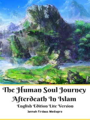 cover image of The Human Soul Journey Afterdeath In Islam English Edition Lite Version
